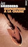 Disparitions à la chaîne
