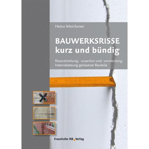 Pdf Download Bauwerksrisse Kurz Und Bundig Rissentstehung Ursachen Und Vermeidung Instandsetzung Gerissener Bauteile Kostenlos Bucher Online Lesen Herunterladen 316