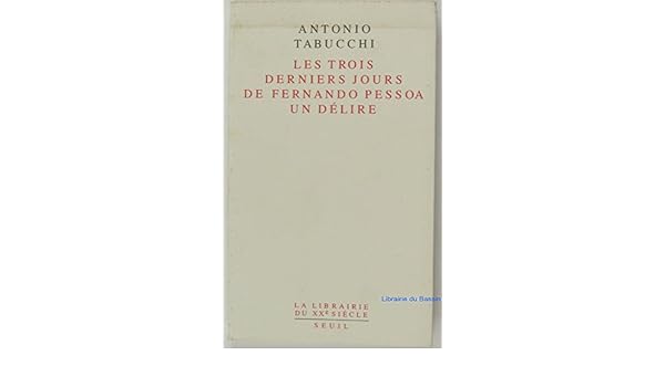 Amazonfr Les Trois Derniers Jours De Fernando Pessoa Un - 