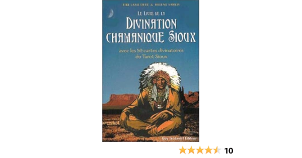 Amazon Fr Divination Chamanique Sioux La Coffret Sarkis Helene Lame Deer Archie Fire Livres