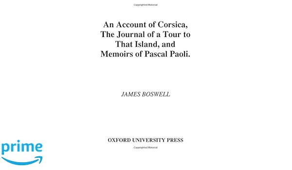 The Journal of a Tour to Corsica And Memoirs of Pascal Paoli