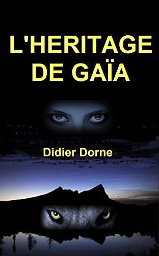 Download L'héritage de Gaïa: THRILLER FANTASTIQUE - Le pouvoir oublié de la Terre-Mère