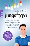Jungsfragen: Alles, was du über deinen Körper und das Erwachsenwerden wissen musst by 