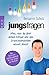 Jungsfragen: Alles, was du über deinen Körper und das Erwachsenwerden wissen musst by 