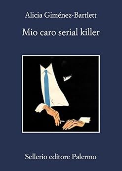 Alicia Giménez-Bartlett - Mio caro serial killer (2018)