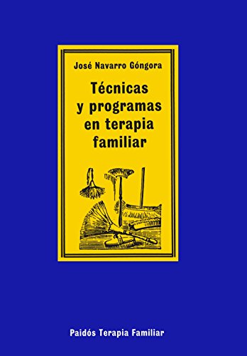 Tecnicas y programas en terapia familiar / Techniques and Family Therapy Programs francais Tecnicas y programas en terapia familiar / Techniques and Family Therapy Programs francais