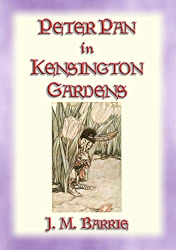 PETER PAN IN KENSINGTON GARDENS - Baby Peter's First Adventure (English Edition)
