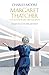 Margaret Thatcher: The Authorized Biography, Volume Two: Everything She Wants (Authorised Biog Vol 2) by 