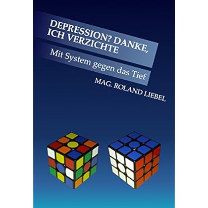 [PDF] Depression? Danke - ich verzichte: Mit System gegen das Tief KOSTENLOS DOWNLOAD