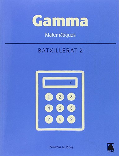Gamma Matemàtiques 2 Batxillerat Tecnològic
