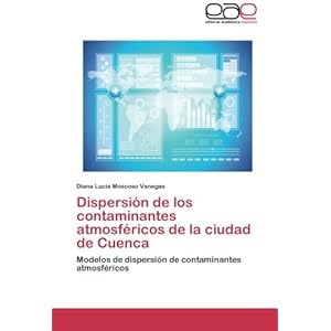 Dispersión de los contaminantes atmosféricos de la ciudad de Cuenca: Modelos de dispersión de contaminantes