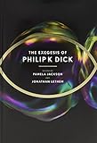 The Exegesis of Philip K. Dick The Exegesis of Philip K. Dick