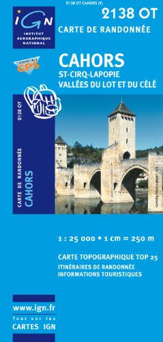 Download Cahors/Saint-Cirq-Lapopie/Vallee du Lot et du Cele GPS: IGN.2138OT Download Cahors/Saint-Cirq-Lapopie/Vallee du Lot et du Cele GPS: IGN.2138OT