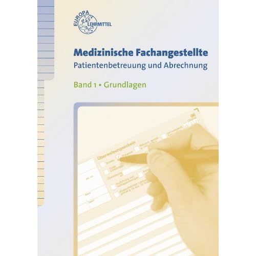 [PDF] Medizinische Fachangestellte Patientenbetreuung und Abrechnung: Band 1- Grundlagen KOSTENLOS DOWNLOAD