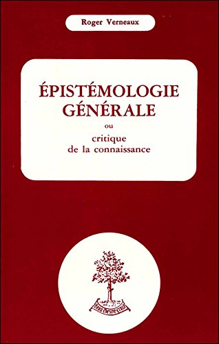 Book's Cover of Epistémologie générale ou critique de la connaissance