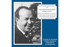 Field Recordings Of Gaelic Music And Song From The Highlands