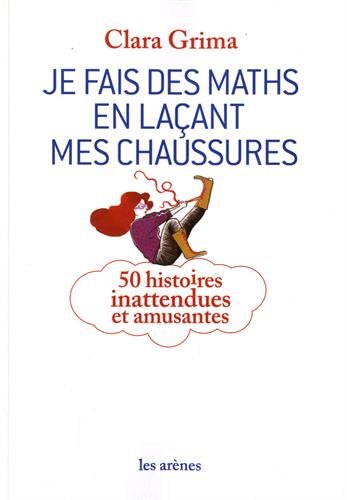 couverture de : Je fais des maths en la&ccedil;ant mes chaussures