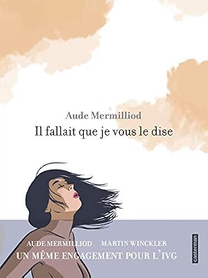 Il fallait que je vous le dise