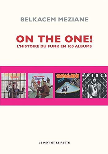 Télécharger On the one ! : L'histoire du funk en 100 albums PDF Ebook En Ligne