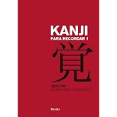 Kanji Para Recordar I (Ne): Curso mnemot&eacute;cnico para el aprendizaje de la escritura y el significado de los caracteres japones