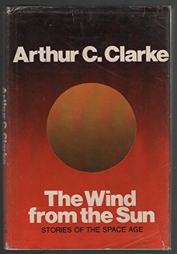 Preisvergleich Produktbild The Wind from the Sun: Stories of the Space Age