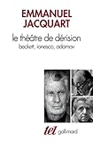 Image de Le Théâtre de dérision: Beckett, Ionesco, Adamov