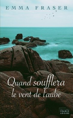 Quand soufflera le vent de l'aube