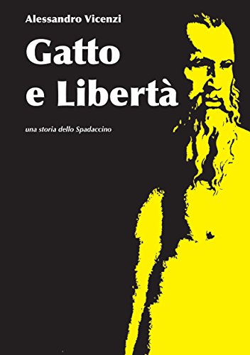 Download Gatto e Libertà (Storie dello Spadaccino Vol. 3) Download Gatto e Libertà (Storie dello Spadaccino Vol. 3)