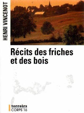 couverture de : R&eacute;cits des friches et des bois