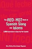 Image de The Red-Hot Book of Spanish Slang: 5,000 Expressions to Spice Up Your Spainsh (NTC Foreign Language)