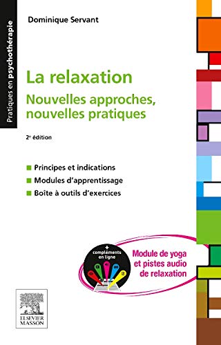 La relaxation: Nouvelles approches, nouvelles pratiques La relaxation: Nouvelles approches, nouvelles pratiques