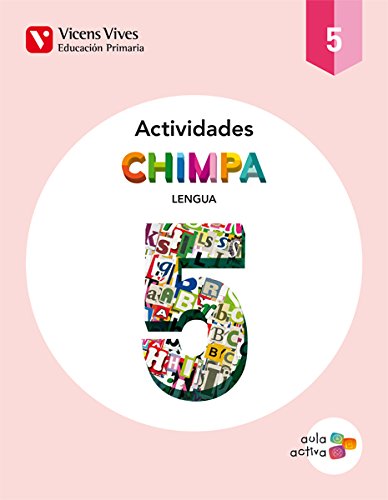 Chimpa 5 Lengua Castellana Actividades Aula Activa