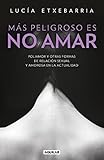 Image de Más peligroso es no amar / More Dangerous Not To Love