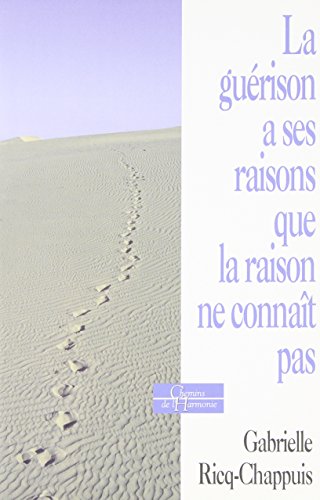 Download La guérison a ses raisons que la raison ne connaît pas Download La guérison a ses raisons que la raison ne connaît pas