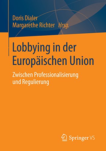 Lobbying in der Europäischen Union: Zwischen Professionalisierung und Regulierung