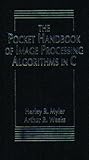 The Pocket Handbook of Image Processing Algorithms by 