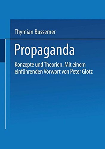 Download Propaganda: Konzepte und Theorien Download Propaganda: Konzepte und Theorien