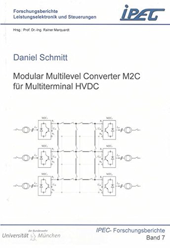 Preisvergleich Produktbild Modular Multilevel Converter M2C für Multiterminal HVDC (Forschungsberichte Leistungselektronik und Steuerungen)