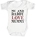 TRS - Me And Daddy Love Mummy Baby Bodysuit / Babygrow 0-3M White