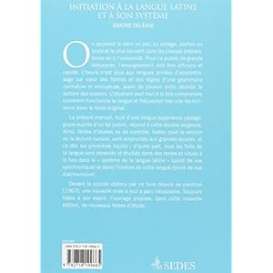 Initiation à la langue latine et à son système : Manuel pour grands débutants Livre en Ligne Initiation à la langue latine et à son système : Manuel pour grands débutants Livre en Ligne - Telecharger Ebook
