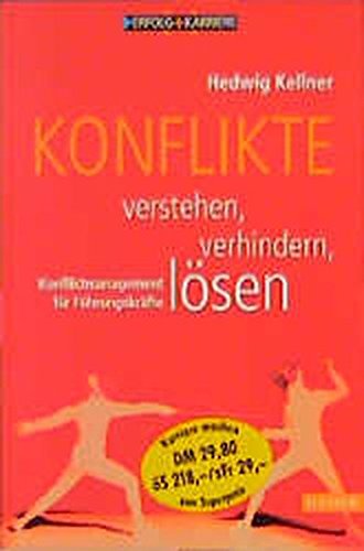 Download Konflikte verstehen, verhindern, lösen: Konfliktmanagement für Führungskräfte Download Konflikte verstehen, verhindern, lösen: Konfliktmanagement für Führungskräfte