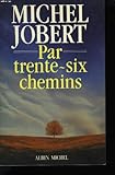 Par trente-six chemins