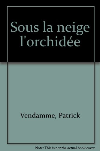 Sous la neige l'orchidée