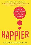 Image de Happier: Learn the Secrets to Daily Joy and Lasting Fulfillment