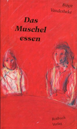 Das Muschelessen. Erzählung
