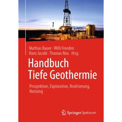 [PDF] Download Handbuch Tiefe Geothermie: Prospektion - Exploration - Realisierung - Nutzung Kostenlos
