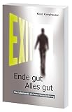 Cover zum Buch Exit: Ende gut, Alles gut: Das Lebens...
