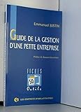 GUIDE DE LA GESTION D'UNE PETITE ENTREPRISE. 50 fiches-outils