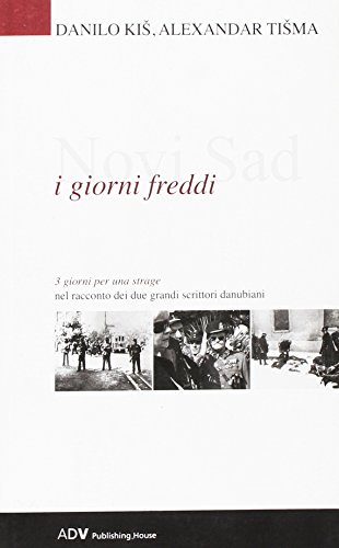 Novi Sad. I giorni freddi