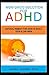 Produktbild NON-DRUGS SOLUTION FOR ADHD: Natural Remedy For ADHD in Adult, Teen and Children